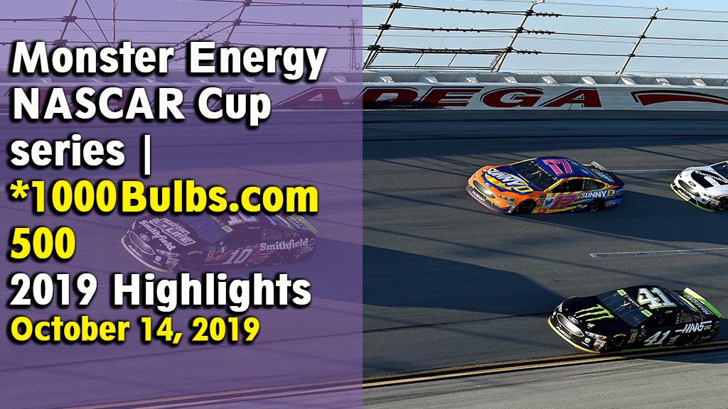 NASCAR Cup series 1000Bulbs com 500 2019 Highlights