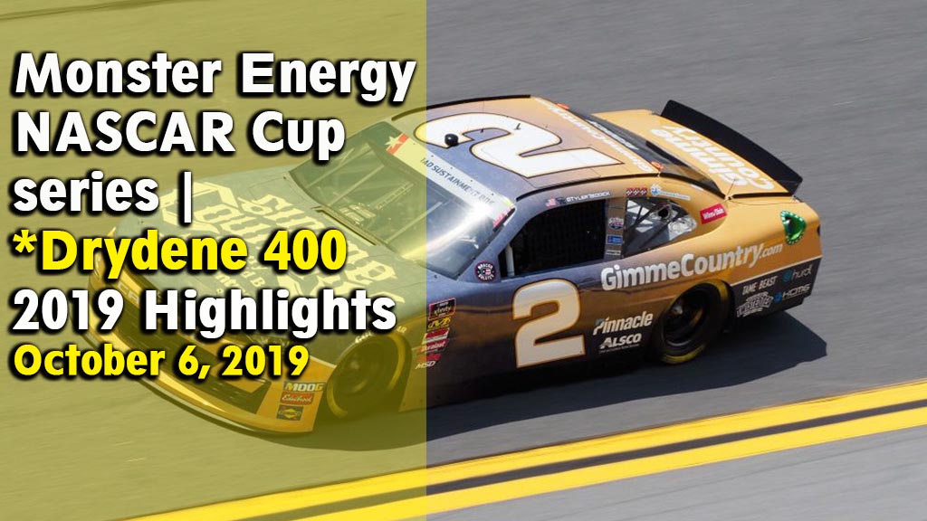 NASCAR Cup series Drydene 400 2019 Highlights