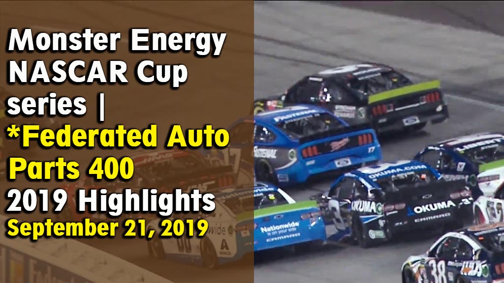 NASCAR Cup series Federated Auto Parts 400 2019 Highlights