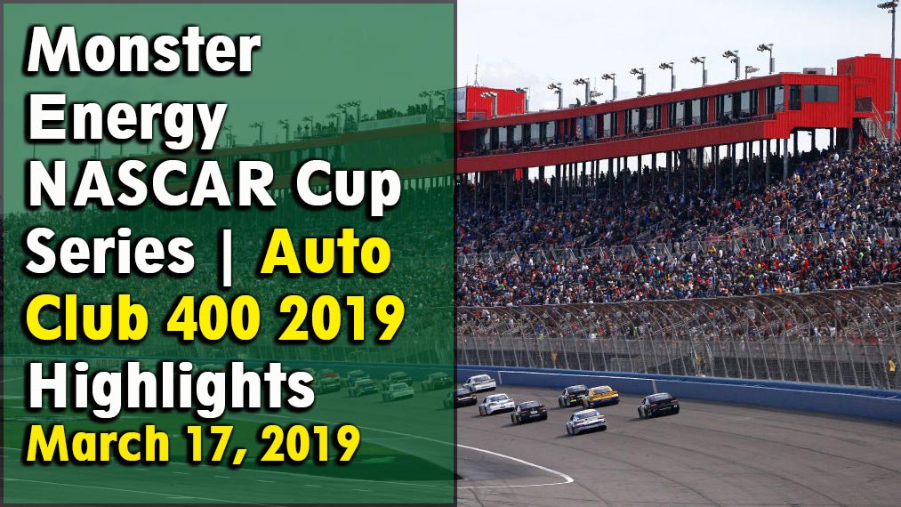 NASCAR Cup Series Auto Club 400 2019 Highlights