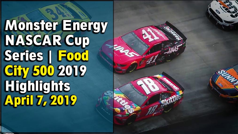 NASCAR Cup Series Food City 500 2019 Highlights