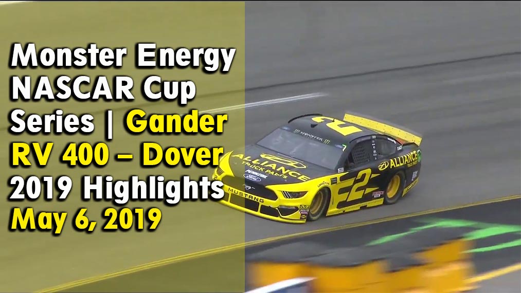 NASCAR Cup Series Gander RV 400 Dover 2019 Highlights