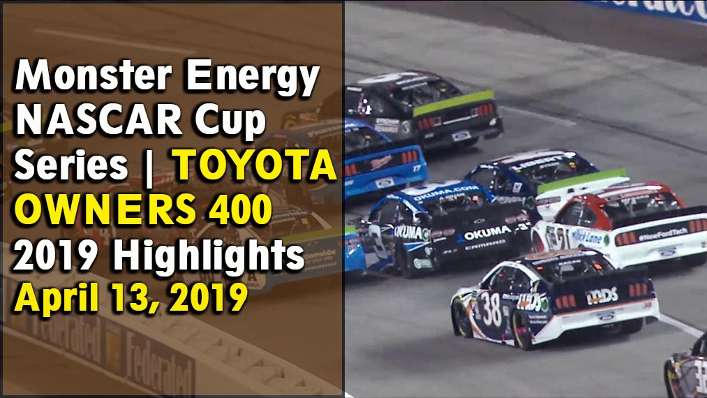 NASCAR Cup Series TOYOTA OWNERS 400 2019 Highlights